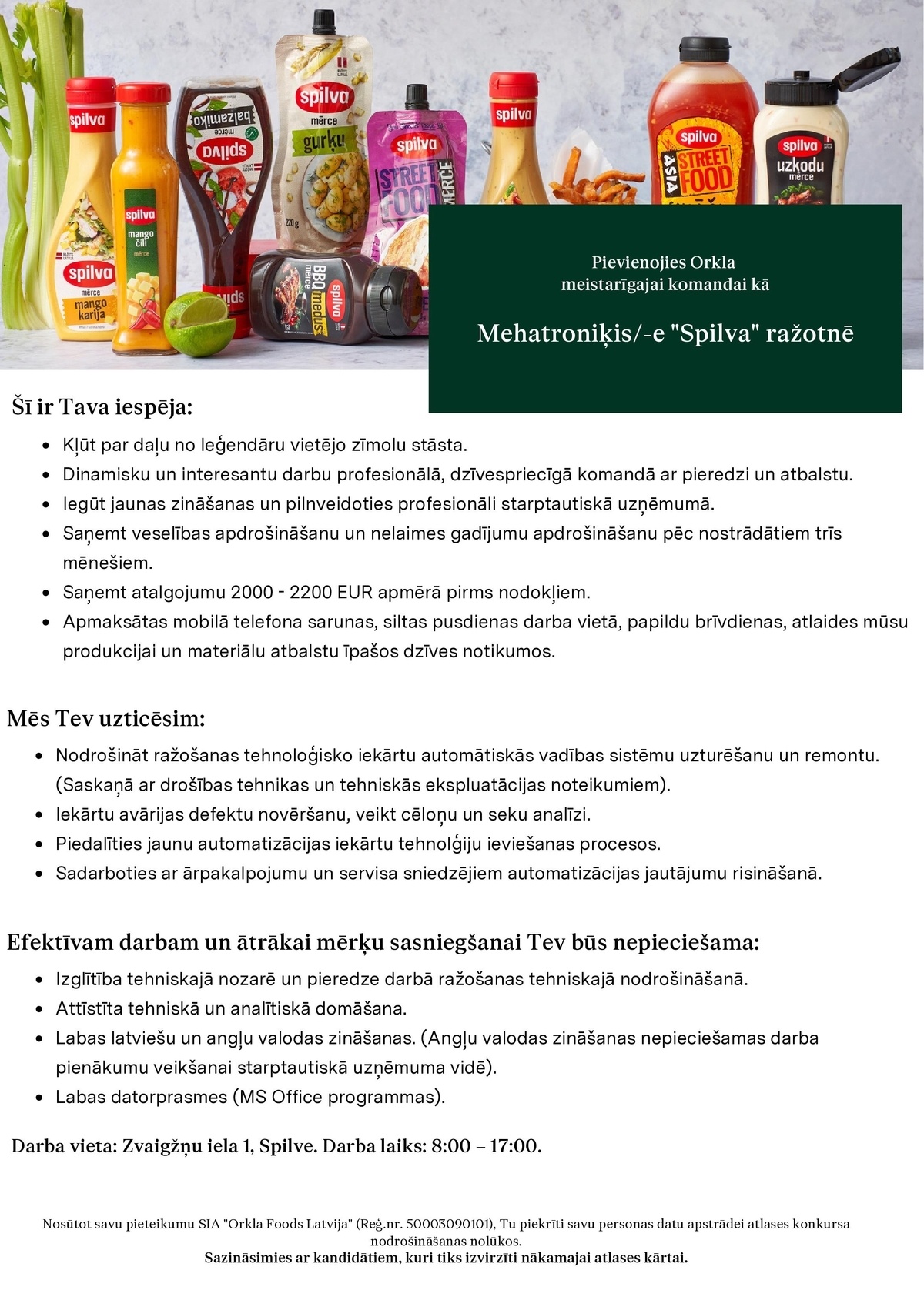 Orkla Latvija, SIA Mehatroniķis/-e "Spilva" ražotnē