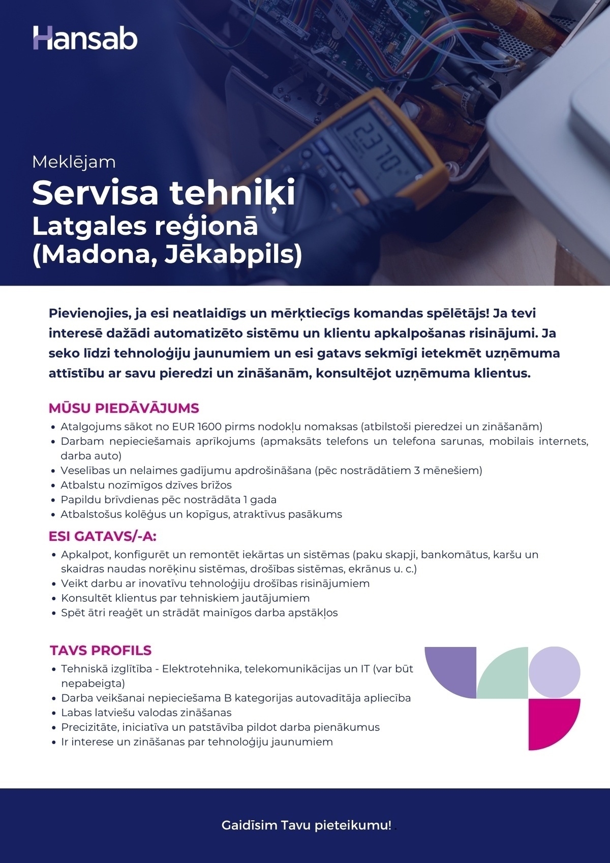 HANSAB, SIA Servisa tehniķis/-e Latgales reģionā (Madona, Jēkabpils)