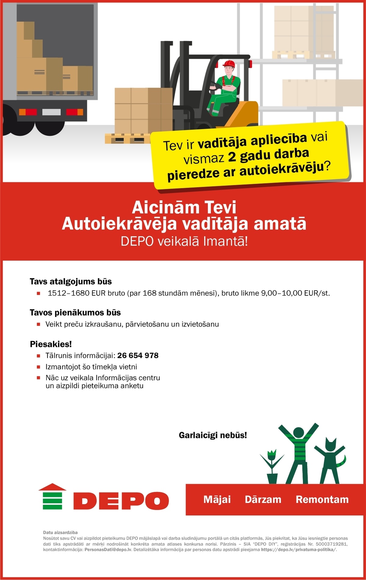 DEPO DIY, SIA Autoiekrāvēja vadītājs/-a preču pieņemšanas nodaļā Imantā