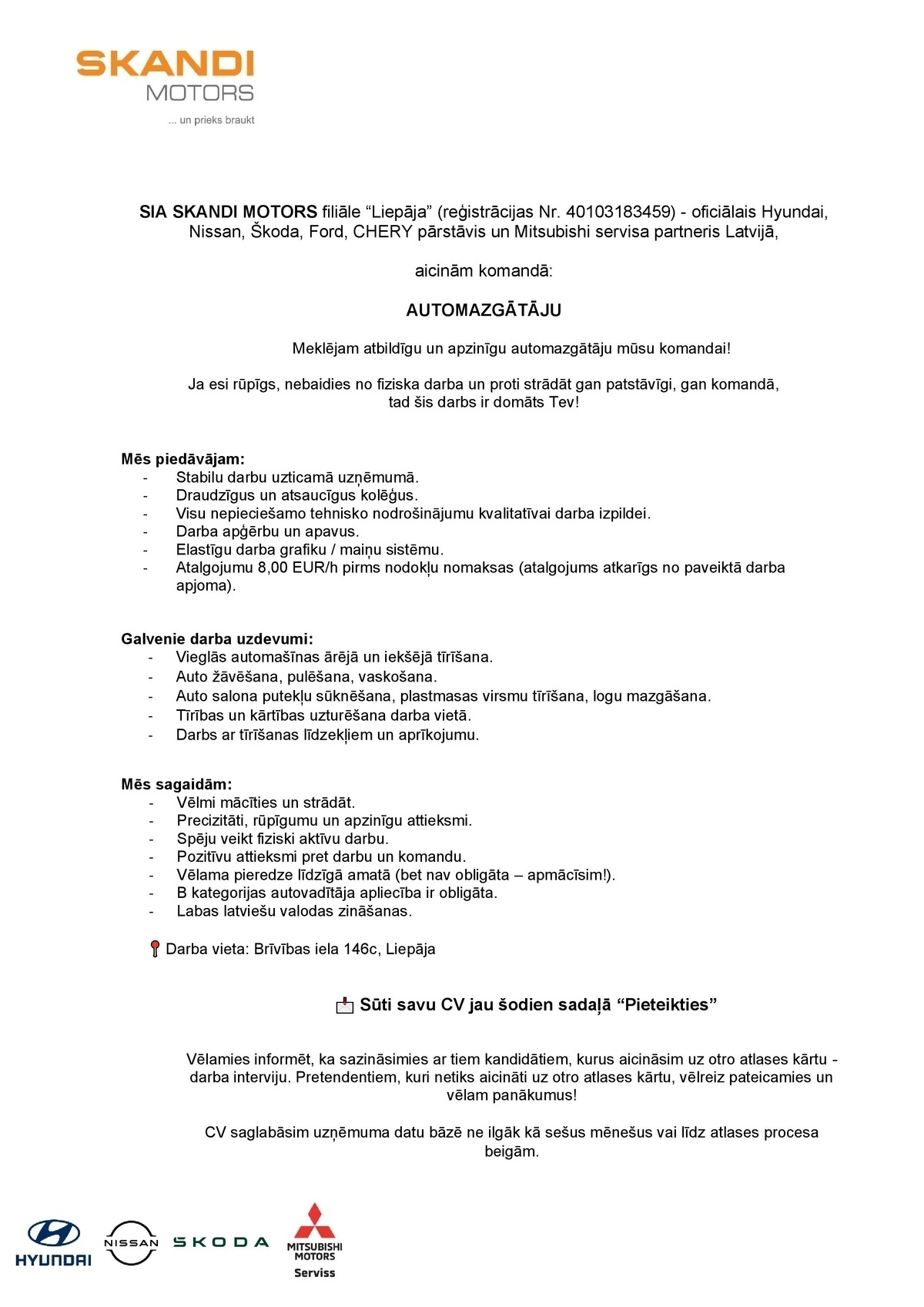 Liepāja, SIA "Skandi Motors" filiāle Automazgātājs/-a Liepājā