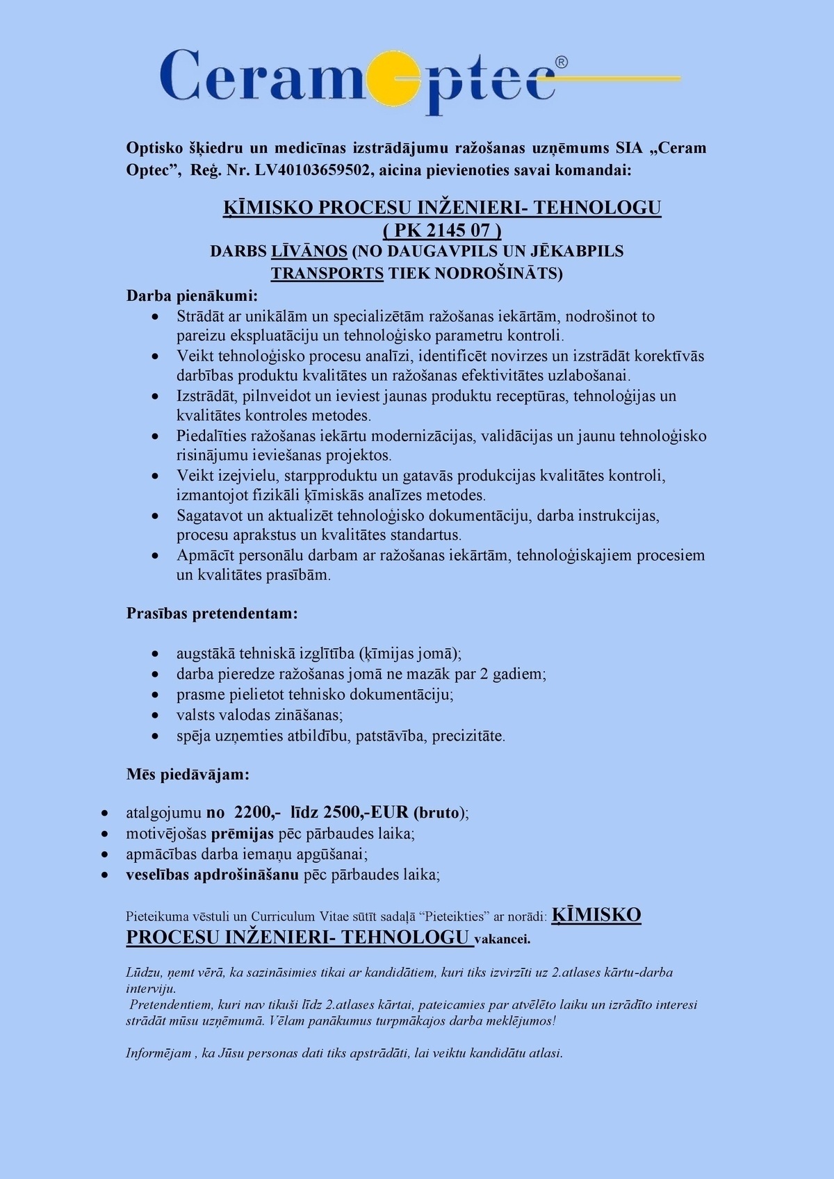 Ceram Optec, SIA Ķīmisko procesu inženieris/-e - tehnologs/-ģe