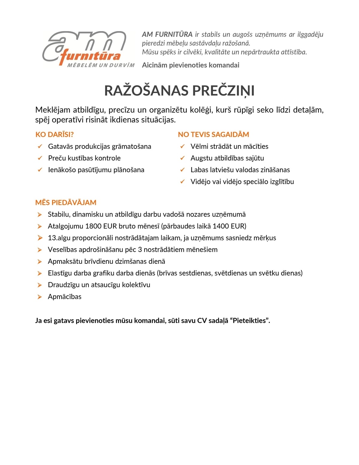 AM FURNITŪRA, SIA Ražošanas prečzinis/-e