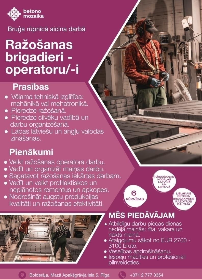 Betono Mozaika, SIA Ražošanas brigadieris/-e - Operators/-e