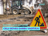 Ceļu būves darbu vadītājs/-a